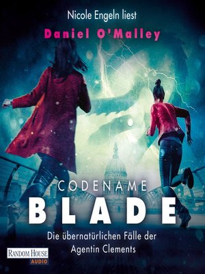 cover image of Codename Blade--Die übernatürlichen Fälle der Agentin Clements